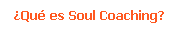 �Qu� es Soul Coaching?