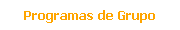 Programas de Grupo